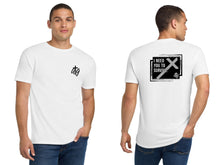 Load image into Gallery viewer, I Need you to Survive T-Shirt